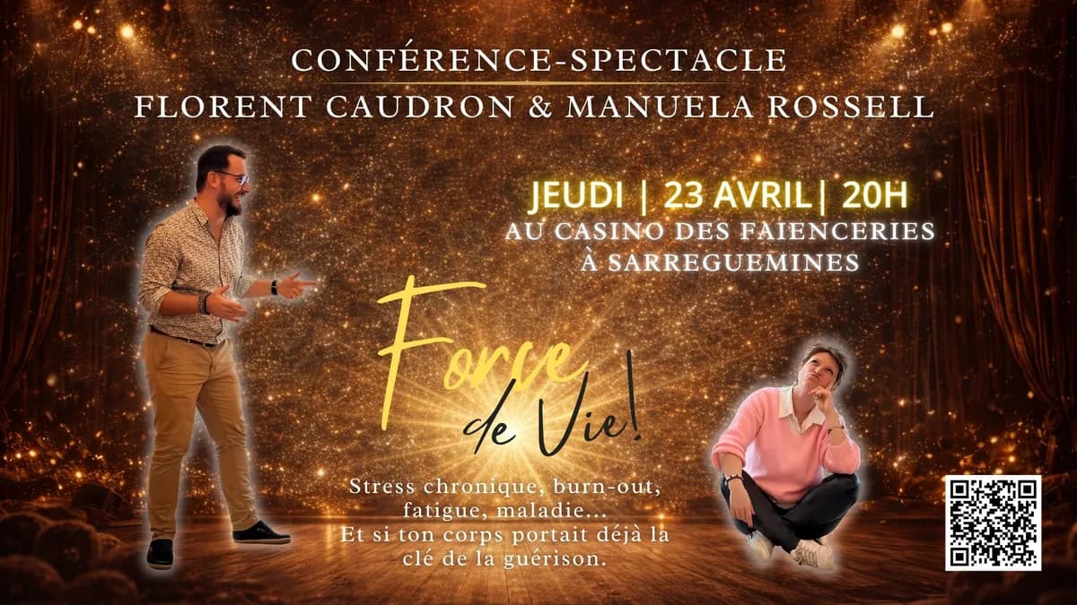 CONFÉRENCE-SPECTACLE : FORCE DE VIE